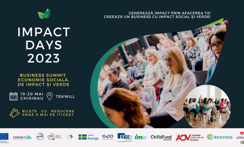 Photo of Impact Days 2023: Invitație la primul Business Summit al Economiei sociale și verde